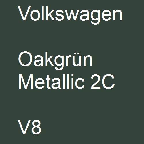 Volkswagen, Oakgrün Metallic 2C, V8.